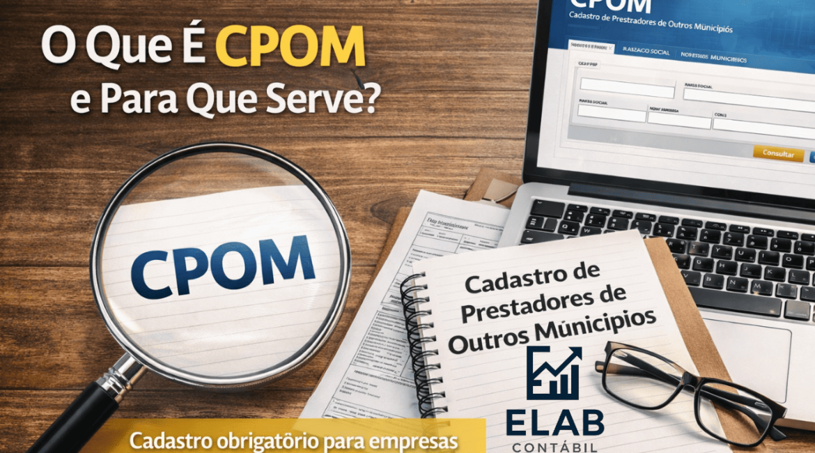 Entenda o CPOM e sua importância para empresas na emissão de notas fiscais e obrigações municipais.